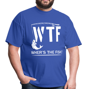 WTF Wher's The Fish Funny Fishing Lovers Gift - royal blue